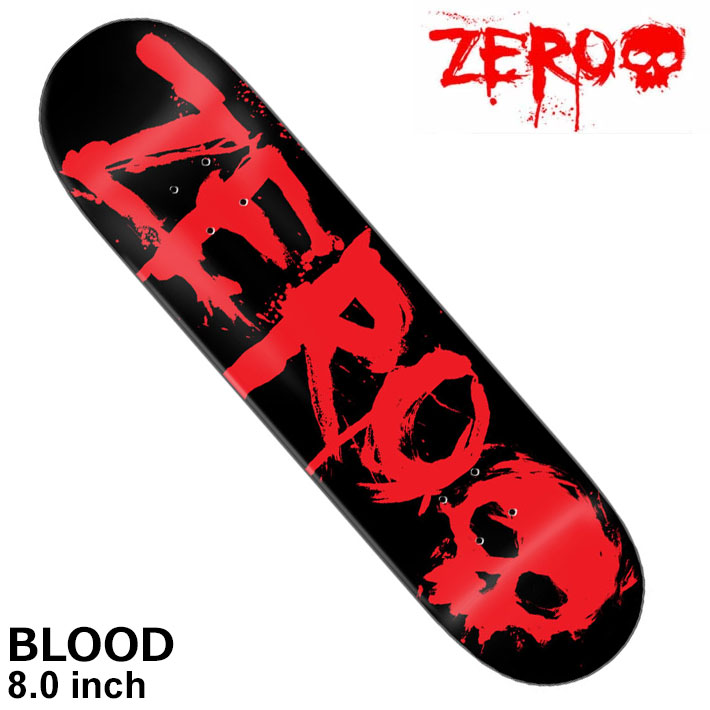 ゼロ デッキ スケートボード ZERO DECK BLOOD [ZE2] 8.0inch