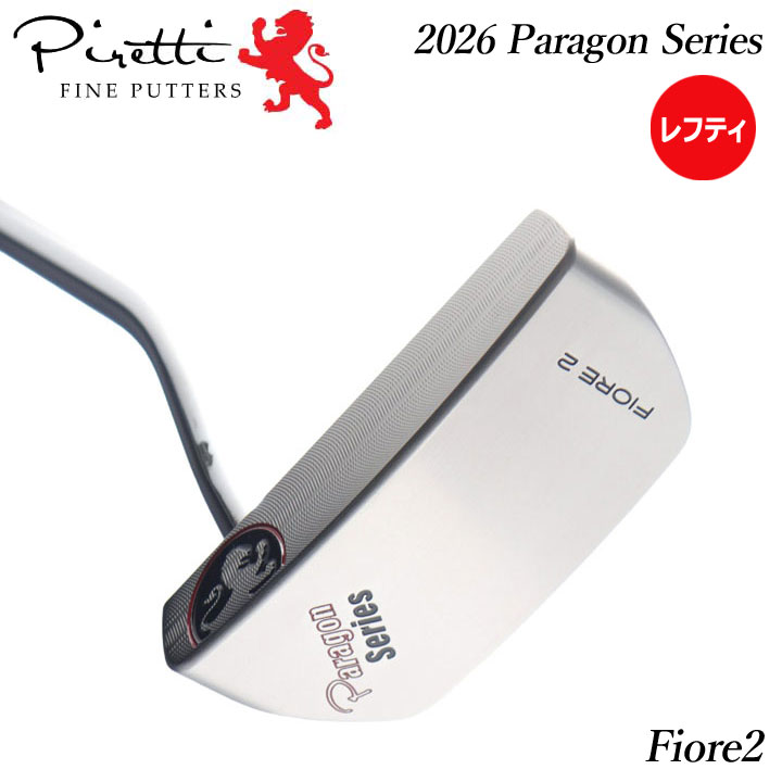 s*c様 ピレッティ 限定品モデル フィオーレ2 Piretti（ピレッティ） 【レフティ】【2026モデル】ピレッティ パター