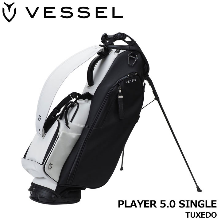 ベゼル プレイヤー5.0 スタンド キャディバッグ シングルストラップ タキシード 8.5型 約3.8Kg PLAYER 5.0 TUXEDO SINGLE VESSEL 即納 VESSEL ベゼル プレイヤー5.0 スタンド キャディバッグ シングル