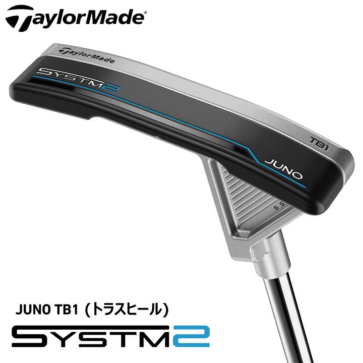 TaylorMade - 仕立て屋御手伝いさん SYSTM2 JUNO 結核症1 パター 日本定まり品 システムツー ジュノ 結核症1 トラスヒール 2026