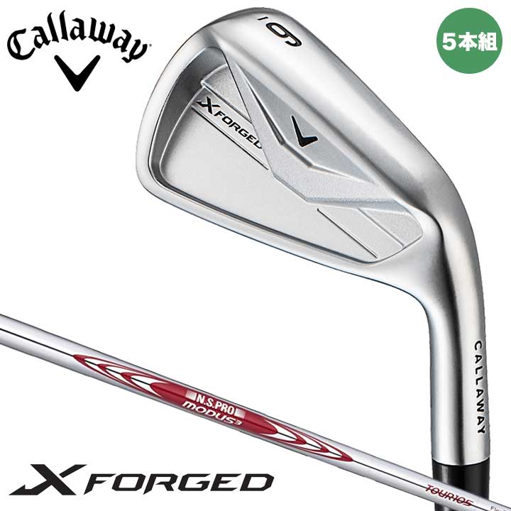 キャロウェイ X FORGED 26 CRM アイアン 5本組（#6〜9、PW）Sシャフト：N.S.PRO MODUS3 TOUR 105 スチール 日本正規品 2026 30p 即納