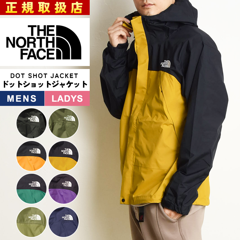 新色 国内正規品 ザ・ノース・フェイス ノースフェイス THE NORTH FACE ドットショットジャケット NP61930 メンズ  マウンテンパーカー ナイロンパーカー : np61930 : GEOGRAPHY ジェオグラフィー - 通販 - Yahoo!ショッピング