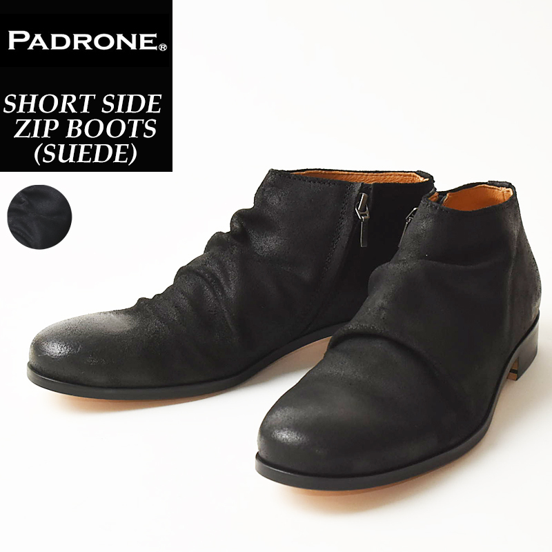 【サイズ交換初回片道送料無料】パドローネ PADRONE パドロネ ショートサイド ジップ ブーツ (スウェード） メンズ 革靴 短靴 日本製  PU8395-1205 ブラック :PU8395-1205-BLACK:GEO style ジェオスタイル - 通販 - Yahoo!ショッピング
