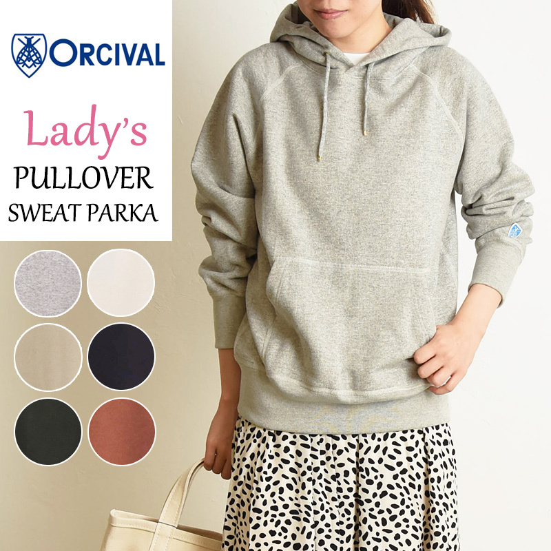オーシバル オーチバル ORCIVAL レディース フレンチテリー プルオーバー パーカー スウェット RC-9008L