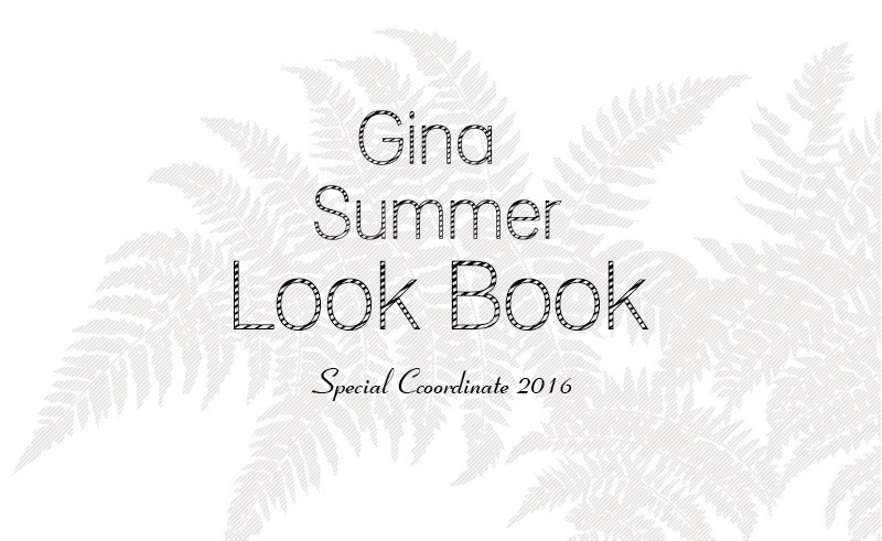 2016 GINA SUMMER LOOKBOOK