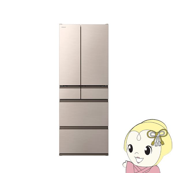 [予約 約1週間以降]冷蔵庫【標準設置費込】日立 6ドア冷蔵庫 617L フレンチドア ライトゴールド R-HW62V-N｜gioncard
