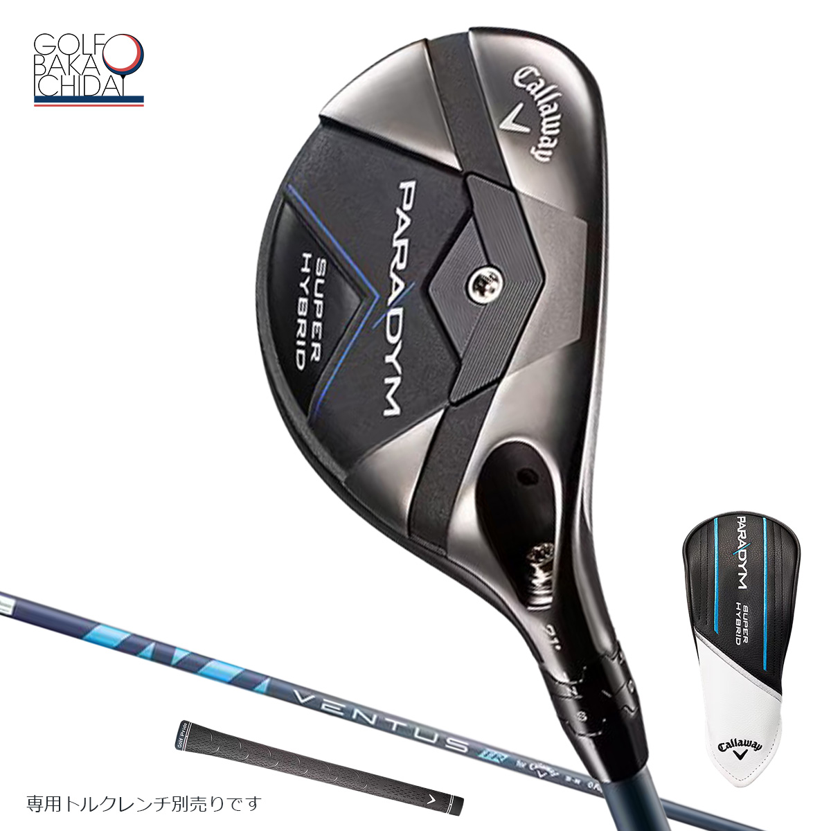 【新品】キャロウェイ　PARADYM　パラダイム　スーパーハイブリッド 　ユーティリティ　VENTUS TR 5 NVY for Callaway  　vc1-102680