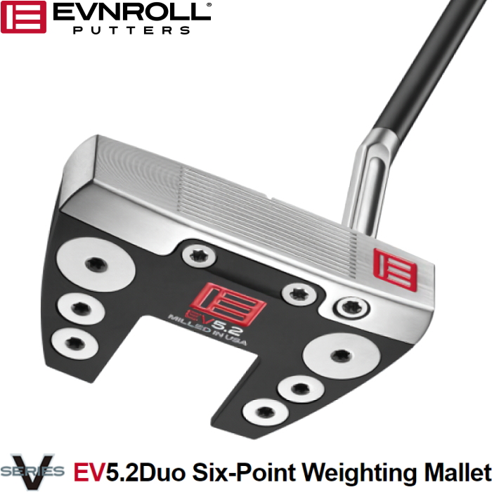 EVNROLL イーブンロール EV5.2 DUO シックスポイントウェイティングマレットパター（EV5.2 Duo Six Point Weighting Mallet PUTTER）日本正規モデル :evenroll ev52duo:ゴルフアトラス