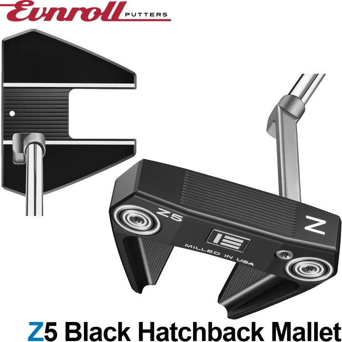 EVNROLL イーブンロール ZERO Z5 パター （Z5 Black Hatchback Mallet
