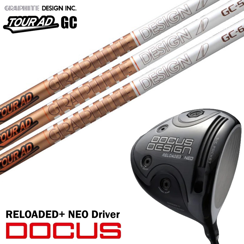 ९ DOCUS ɥ RELOADED+ NEO Driver ǥå ͥ ɥ饤С եȥǥ GRAPHITE DESIGN TOUR AD GC ĥ AD GC