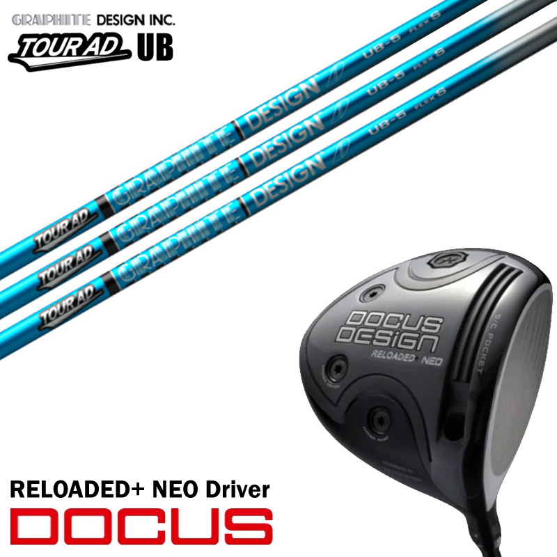 ९ DOCUS ɥ RELOADED+ NEO Driver ǥå ͥ ɥ饤С եȥǥ GRAPHITE DESIGN TOUR AD UB ĥ AD UB