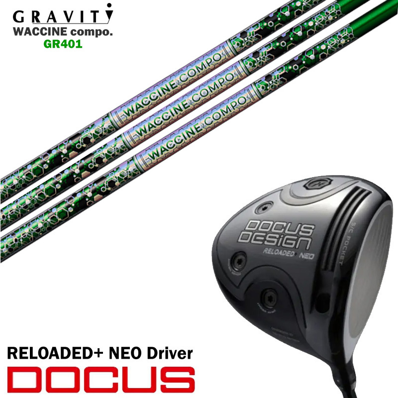 ९ DOCUS ɥ RELOADED+ NEO Driver ǥå ͥ ɥ饤С GRAVITY ӥƥ WACCINE compo. 說󥳥 GR401 ե