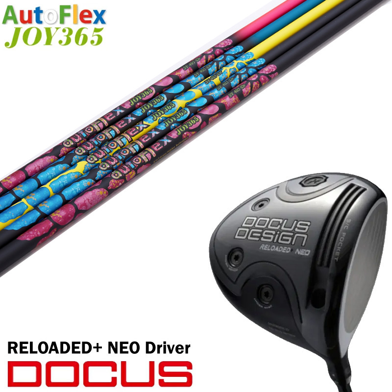 ९ DOCUS ɥ RELOADED+ NEO Driver ǥå ͥ ɥ饤С AutoFlex ȥեå JOY365 祤 ե