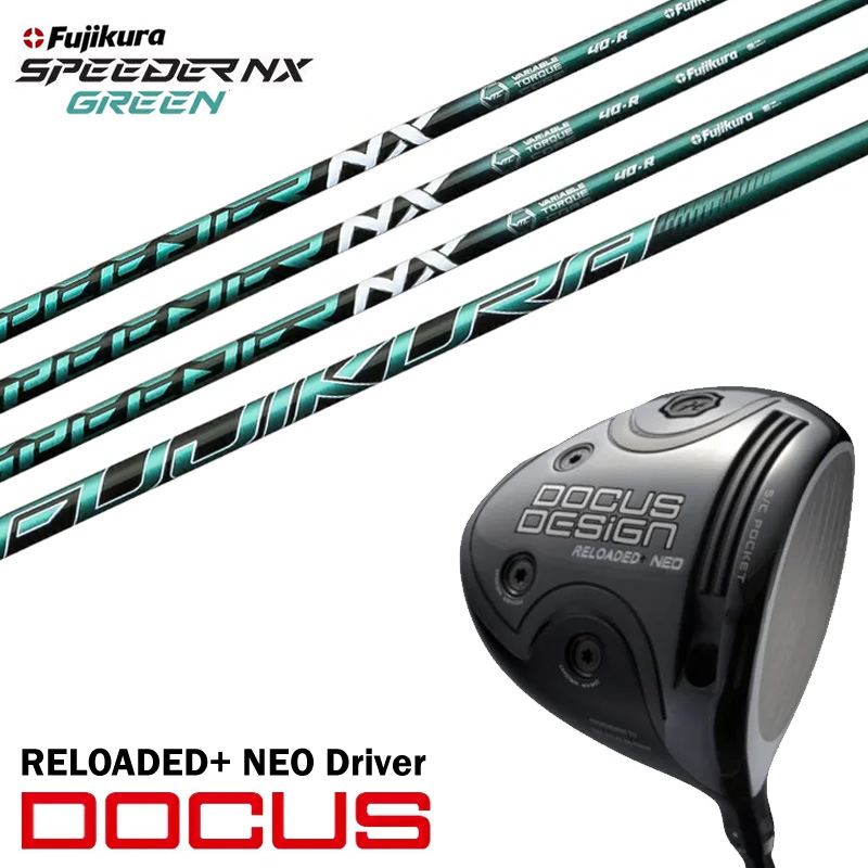 ९ DOCUS ɥ RELOADED+ NEO Driver ǥå ͥ ɥ饤С ե ԡ  å ꡼ SPEEDER NX GREEN ե