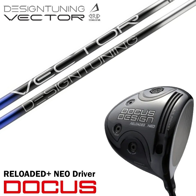 DOCUS DESIGN RELOADED NEO ドライバー Docus Reloaded+ Neo Driver