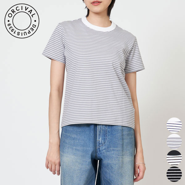 オーシバル ORCIVAL クルー ネック ショート スリーブ プルオーバー CREW NECK S/S P.O. #OR-C0415 CCF レディース トップス 半袖