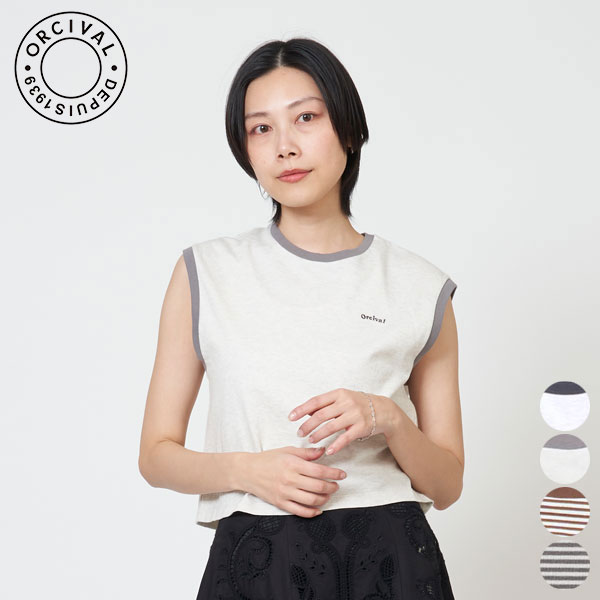 オーシバル ORCIVAL エンブロイダリー スリーブレス Tシャツ EMBROIDERY SLEEVELESS T-SHIRT #OR-C0420 CYS レディース トップス ノースリーブ