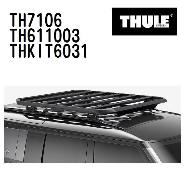 THULE ベースキャリア セット TH7106 TH611003 THKIT6031 送料無料｜hakuraishop