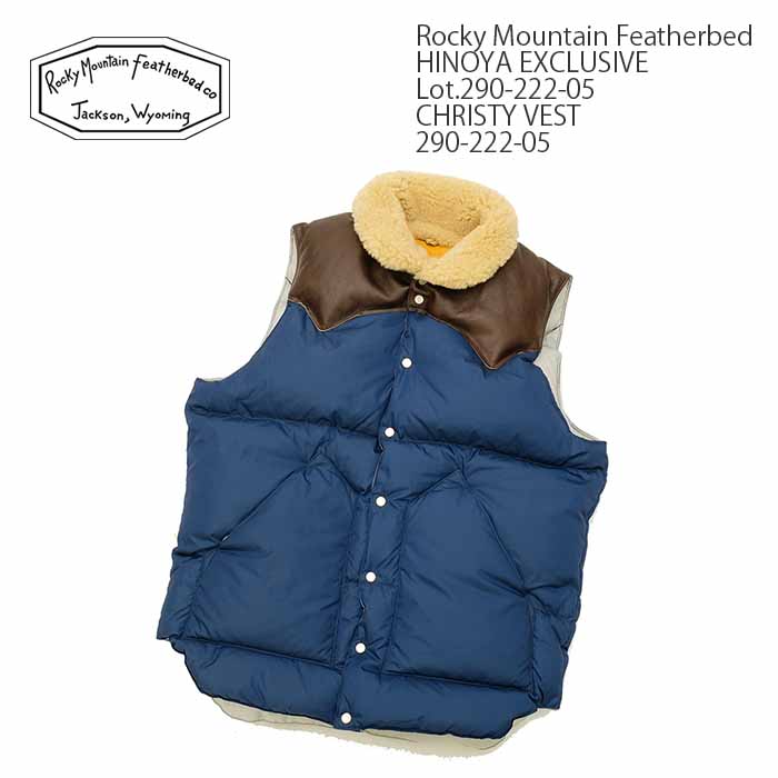 Rocky Mountain Featherbed (ロッキーマウンテン フェザーベッド) HINOYA EXCLUSIVE  Lot.290-222-05 CHRISTY VEST 290-222-05