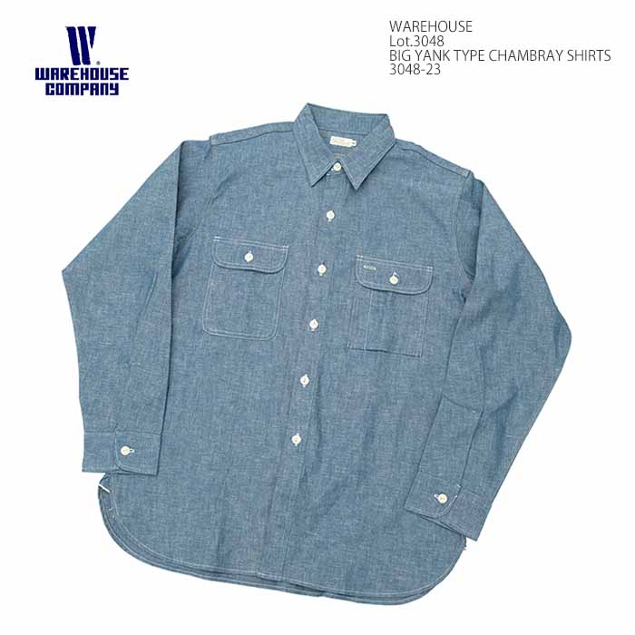 WAREHOUSE（ウエアハウス） WAREHOUSE 3048-23 Lot.3048 シャンブレー