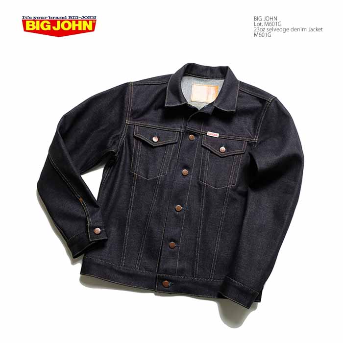 Big John（ビッグジョン） BIG JOHN M601G 23ozセルビッジデニム