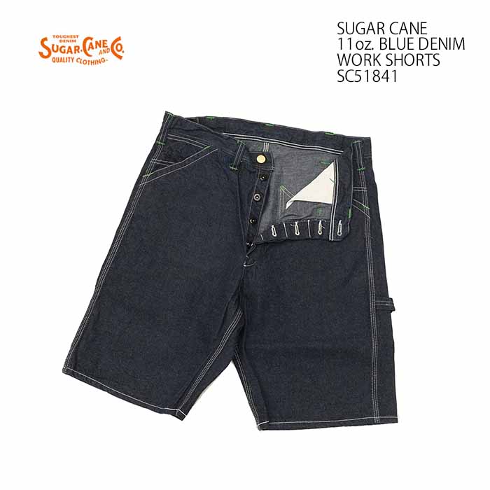 シュガーケーン SUGAR CANE SC51841 11oz. ブルーデニム ワークショートパンツ ショーツ 単パン ハーフパンツ メンズ メンズ  | ヒノヤ