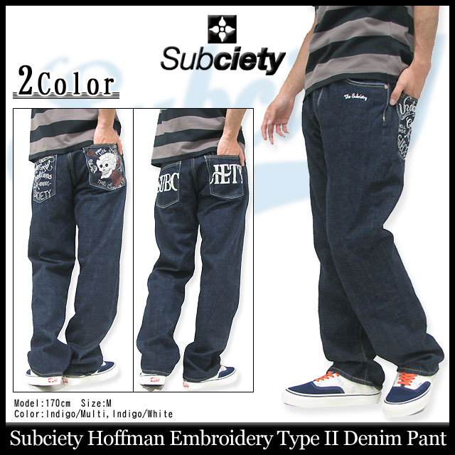 Subciety（サブサエティ） ホフマン エンブロイダリー タイプ 2 デニム