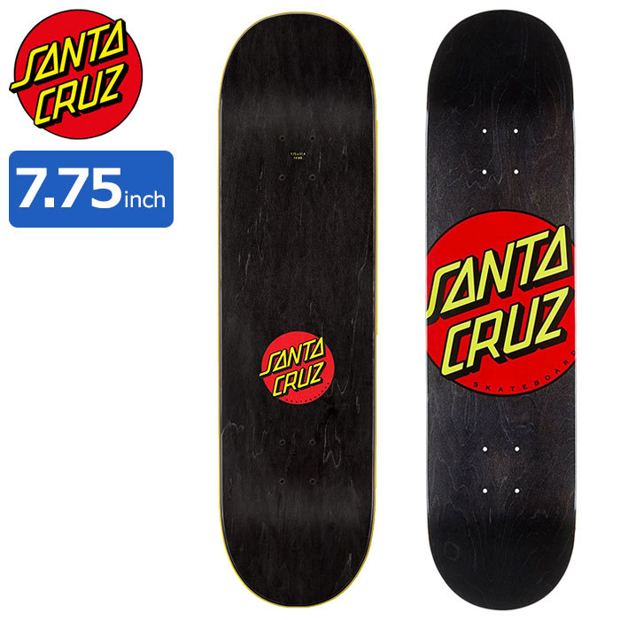 サンタクルーズ スケボー スケートボード SANTA CRUZ デッキ 7.75