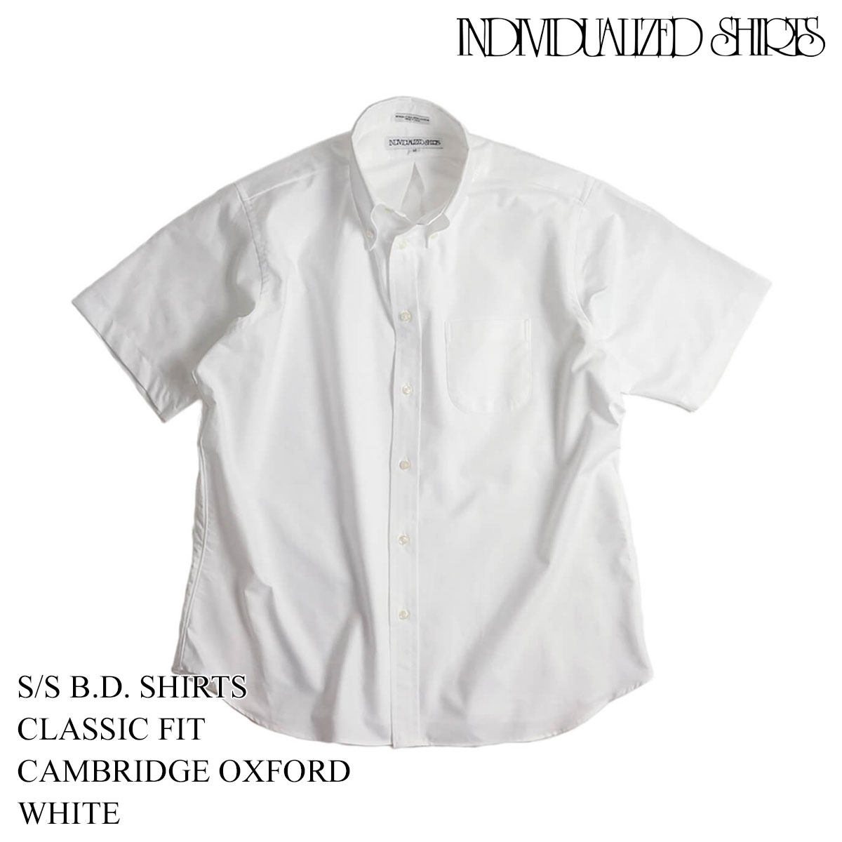 インディビジュアライズドシャツ INDIVIDUALIZED SHIRTS 半袖ボタンダウンシャツ ケンブリッジオックスフォード アメリカ製 前開き  フルボタン