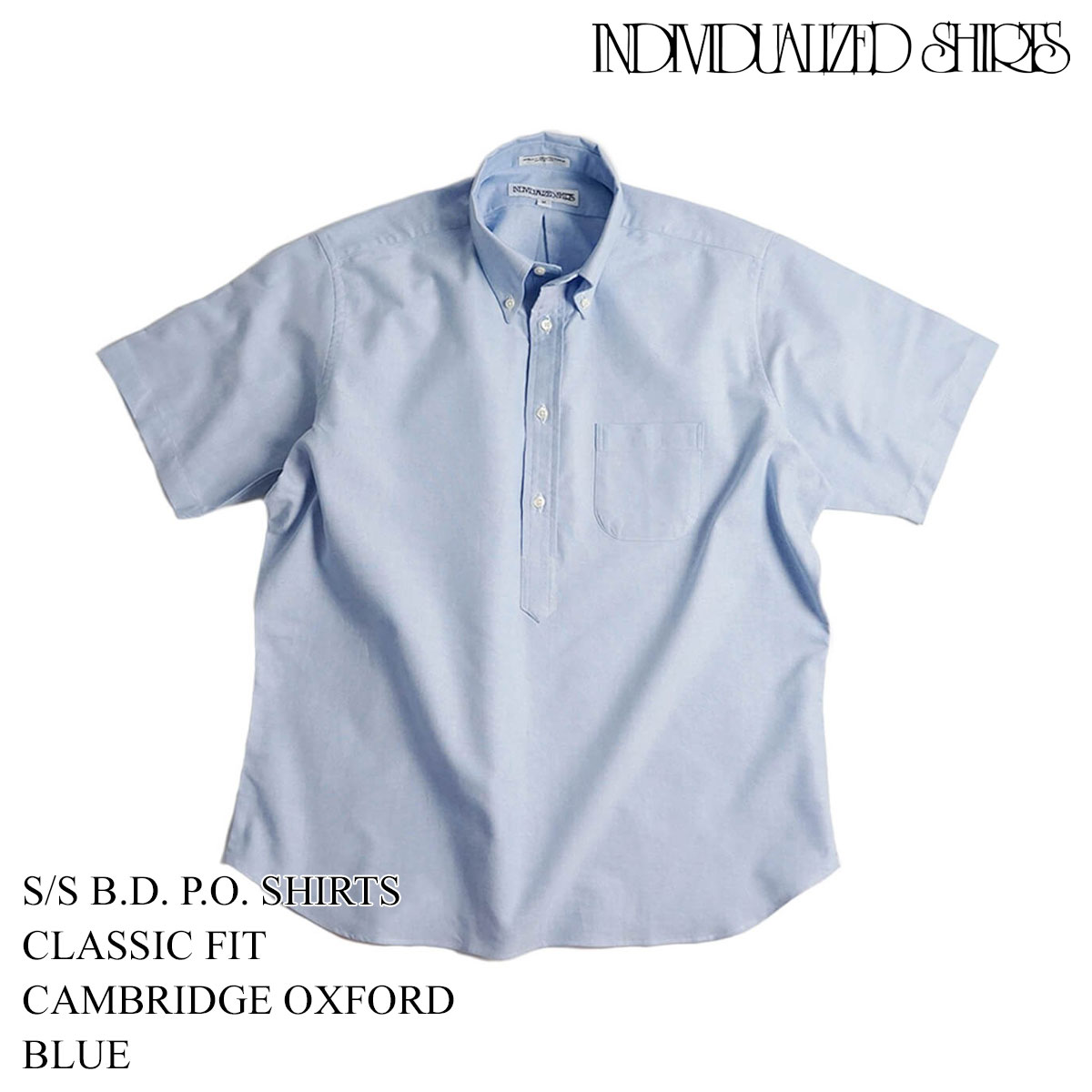 インディビジュアライズドシャツ INDIVIDUALIZED SHIRTS 半袖ボタンダウンプルオーバーシャツ ケンブリッジオックスフォード  アメリカ製 プルオーバー