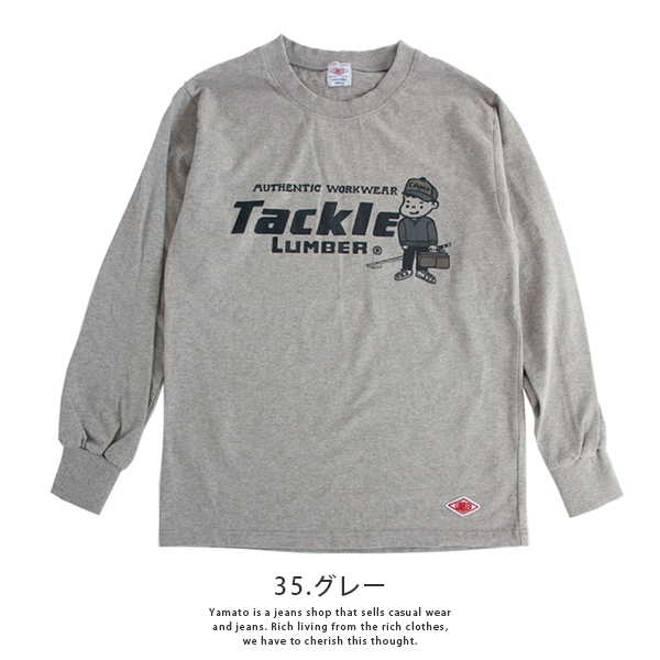 LUMBER ランバー 長袖 Tシャツ ロンT プリントT TACKLE LUMBER Heavy