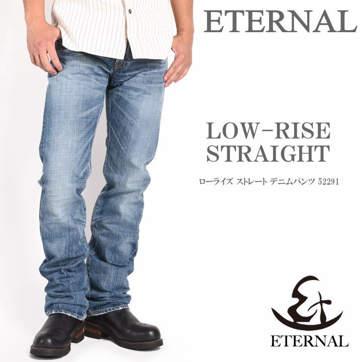 【再入荷】エターナル ETERNAL ジーンズ ローライズ ストレート デニムパンツ ライトインディゴ 52291-2 : 52291-2 :  ジーンズファースト駒込店!! - 通販 - Yahoo!ショッピング