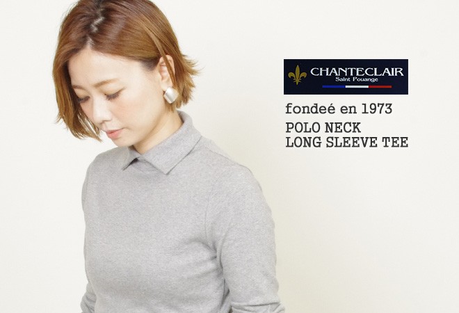 クーポンで20%OFF]シャントクレール/CHANTECLAIR ポロネック長袖T