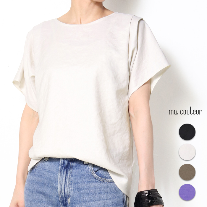 ma couleur マ・クルール 袖タックプルオーバー 半袖ブラウス J-4595 きれいめ おしゃれ レディース 半袖 楽チン ブラウス トップス シンプル 夏 日本製 DONEEYU ma couleur マ・クルール 袖タックプルオーバー 半袖