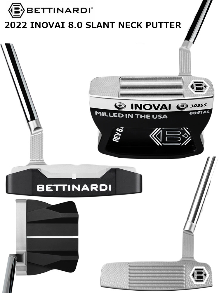 ベティナルディ 2022 INOVAI 8.0 SLANT NECK PUTTER メンズ 右用