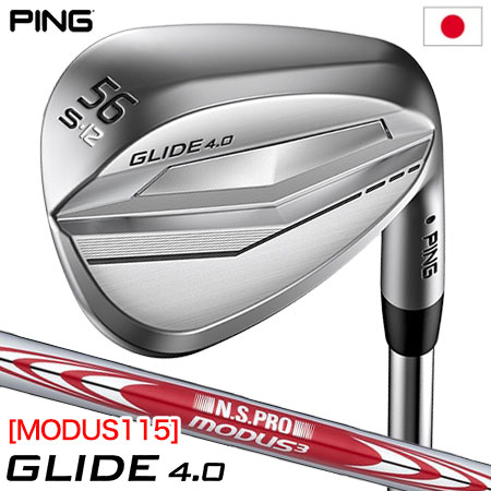 PING ピン GLIDE 4.0 グライド4.0 ウェッジ メンズ 右用 N.S.PRO MODUS3 TOUR 115 スチールシャフト装着 日本正規品 2022年モデル｜jypers