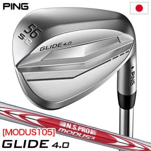 PING ピン GLIDE 4.0 グライド4.0 ウェッジ メンズ 右用 N.S.PRO MODUS3 TOUR 105 スチールシャフト装着 日本正規品 2022年モデル