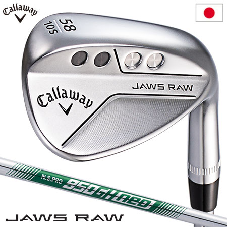 キャロウェイ 2022 JAWS RAW ウェッジ クロム メンズ 右用 N.S.PRO 950GH neo スチールシャフト 日本正規品