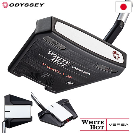 オデッセイ WHITE HOT VERSA TWELVE S パター メンズ 右用 33インチ 34インチ ODYSSEY 日本正規品 2023年モデル｜jypers