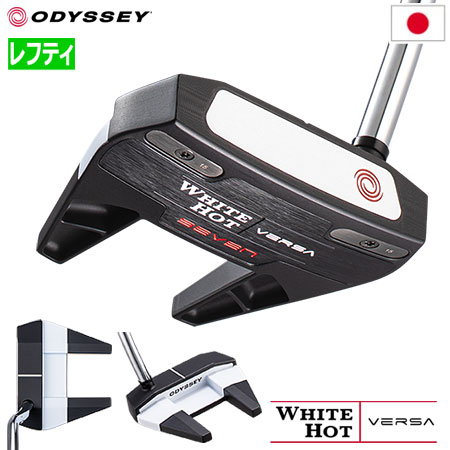 オデッセイ WHITE HOT VERSA SEVEN パター メンズ 左用 34インチ ODYSSEY 日本正規品 2023年モデル