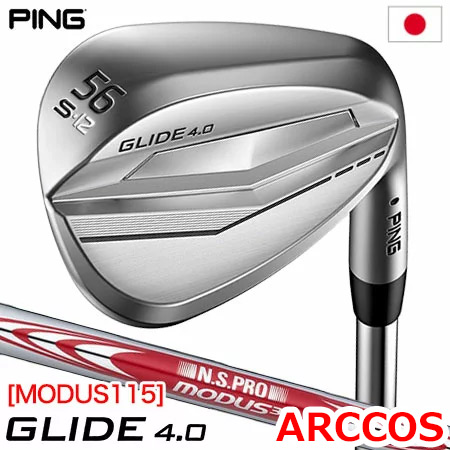 PING ピン GLIDE 4.0 グライド4.0 ウェッジ メンズ 右用 N.S.PRO MODUS3 TOUR 115 ARCCOSグリップ装着 日本正規品 2022年モデル｜jypers