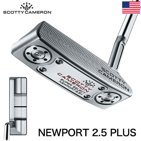 スコッティキャメロン 2023 Super Select Newport2.5 Plus パター メンズ 右用 アイビーム ジェット Scotty Cameron USA直輸入品