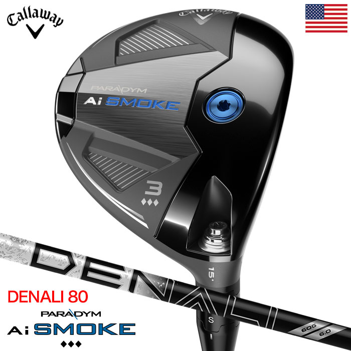 キャロウェイ Paradym Ai Smoke Triple Diamond フェアウェイウッド メンズ 右用 Ai スモーク PROJECT X DENALI BLACK 80 Callaway 2024年モデル USA直輸入品