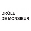 DROLE DE MONSIEUR - ドロールドゥムッシュ