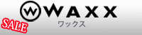 WAXX ワックス