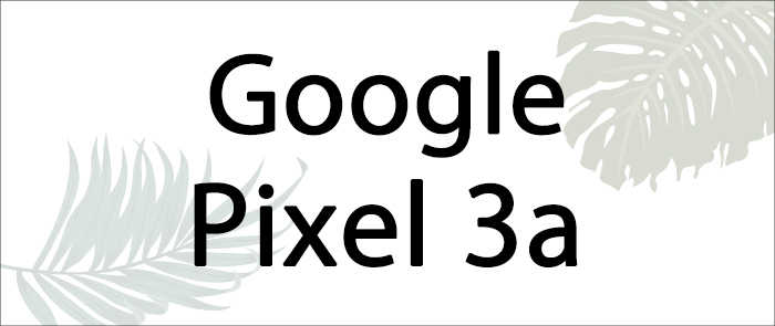 pixel3a
