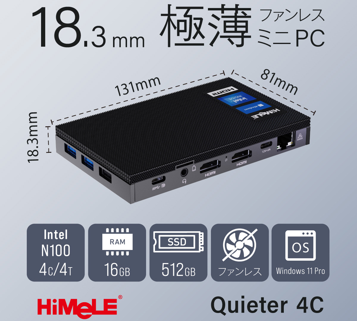 HiMeLE ミニPC Quieter 4C メモリ16GB ストレージ512GB Intel Processor N100搭載  厚さわずか18.3mm 極薄ファンレスミニPC Quieter 4C-16/512-W11Pro(N100) : quieter-4c-16-512p  : リンクスダイレクト - 通販 - Yahoo!ショッピング