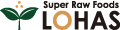 オーガニック&ローフード LOHAS