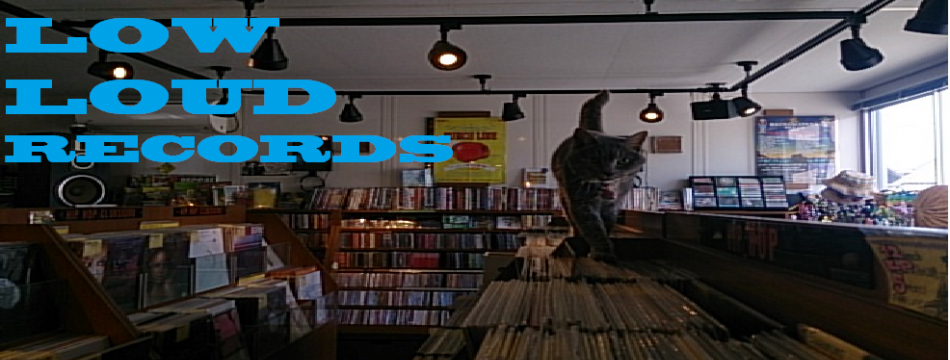 LOW LOUD RECORDS