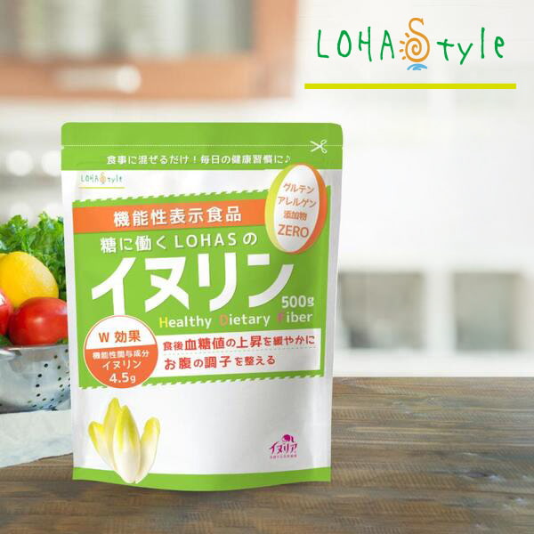 LOHAStyle（ロハスタイル） イヌリン 500g 血糖値 便秘 にお悩みの方に
